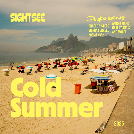 Sightsee Cold Summer 2025 Playlist